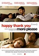 Happy thank you more please - Película (2010) - Dcine.org