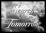 Search for Tomorrow (1951)