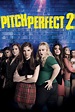 Pitch Perfect 2 - Rotten Tomatoes