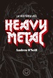 La historia del Heavy Metal – Blackie Books