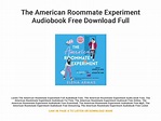 The American Roommate Experiment Audiobook Free Download Full by ...