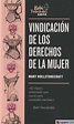 VINDICACION DE LOS DERECHOS DE LA MUJER - MARY WOLLSTONECRAFT ...