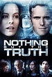 Nothing But the Truth (2008) - Posters — The Movie Database (TMDB)