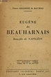 Eugène de Beauharnais - Beau-fils de Napoléon by Prince Adalbert de ...