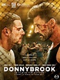 Donnybrook - Film 2018 - AlloCiné