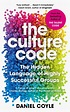 Book review: The Culture Code, by Daniel Coyle – Make Wealth History