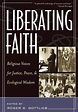 Liberating Faith: Religious Voices For Justice, Peace, And Ecological ...