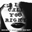 I Call You Right by Miss Melvis, Scott Krauss & Mike Watt (Single ...