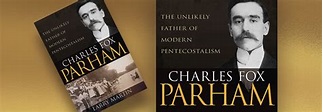 Charles Fox Parham | Book Review – GeorgePWood.com