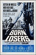 Born Losers Vintage Movie Poster