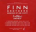 Finn Brothers* - Suffer Never (1995, CD) | Discogs
