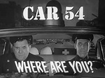Car 54 Where Are You ? Complete Series