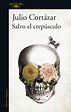 +20 Maravillosos libros de Julio Cortázar (Obras, Novelas y más)