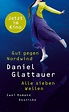 Gut gegen Nordwind / Alle sieben Wellen (Buch (gebunden)), Daniel Glattauer