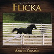 ‎Flicka (Original Motion Picture Score) - Album by Aaron Zigman - Apple ...