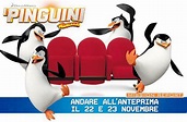 "I pinguini di Madagascar": anteprime nazionali il 22 e il 23 novembre ...