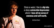TOP 25 QUOTES BY BO BURNHAM (of 125) | A-Z Quotes