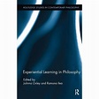 Routledge Studies in Contemporary Philosophy: Experiential Learning in ...