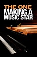 The One: Making a Music Star Pictures - Rotten Tomatoes