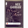 Los hijos de Anansi (tapa dura) - Neil Gaiman - MIrabilia