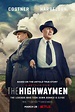 The Highwaymen (2019) Pictures, Trailer, Reviews, News, DVD and Soundtrack