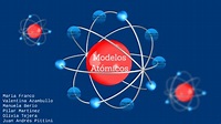 Evolucion del modelo atómico by Manuela Berio