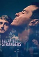 All of Us Strangers - movie: watch streaming online