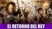 EL RETORNO DEL REY | RESEÑA (UNA ÉPICA CONCLUSIÓN DE LA TRILOGÍA) - YouTube