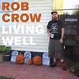 subsidio: ROB CROW - LIVING WELL