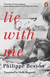 Lie With Me by Philippe Besson - Penguin Books Australia