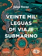 Veinte mil leguas de viaje submarino - Literatil