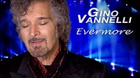 GINO VANNELLI, EVERMORE (Official Music Video) - YouTube