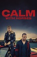 Ver Calm with Horses online HD - Cuevana 2