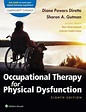 Occupational Therapy for Physical Dysfunction, Diane Dirette ...