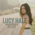 Road Between: Deluxe Edition by Lucy Hale, Country, CD | Sanity