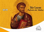 Solenidade de São Lucas Evangelista, Padroeiro dos Médicos - 18 de ...
