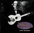 Rodgers, Jimmie - First Sessions 1927-28 - Amazon.com Music