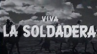 ¡Viva la soldadera! - Película 1960 - Cine.com