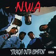 Certain Songs #1357: N.W.A. - "Straight Outta Compton" - Medialoper