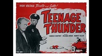 TEENAGE THUNDER - 1957