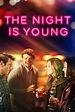 The Night Is Young (2015) - Posters — The Movie Database (TMDb)