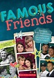 Famous Friends | Scholastic Canada