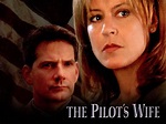 The Pilot's Wife - Movie Reviews
