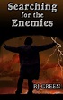 Searching for the Enemies by R.J. Green, Paperback | Barnes & Noble®