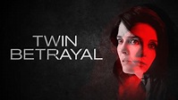 Watch Twin Betrayal (2018) Full Movie Free Online - Plex