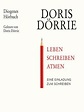 Leben, schreiben, atmen by Doris Dörrie · OverDrive: ebooks, audiobooks ...