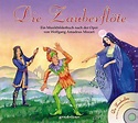 Die Zauberflöte + CD. Ein Musikbilderbuch nach der Oper von Wolfgang ...
