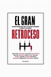 EL GRAN RETROCESO