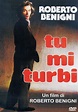 Tu mi turbi - Film (1982)
