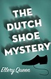 The Dutch Shoe Mystery by Ellery Queen | eBook | Barnes & Noble®